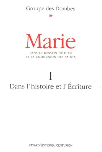 Livrenpoche : Marie dans le dessein de dieu. Tome I - une lecture ?cuménique de l'histoire et de l'écriture - Groupe Des Dombes - Livre