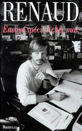 Livrenpoche : Envoyé spécial chez moi - Renaud - Livre