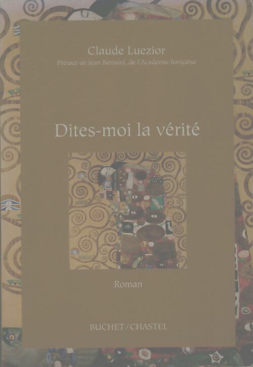Livrenpoche : Dites-moi la vérité - Claude Luezior - Livre