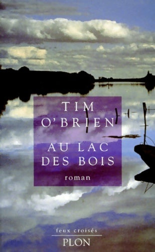 Livrenpoche : Au lac des bois - Tim O'Brien - Livre