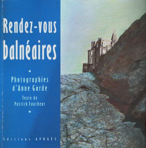 Livrenpoche : Rendez vous balneaires - A. Garde - Livre