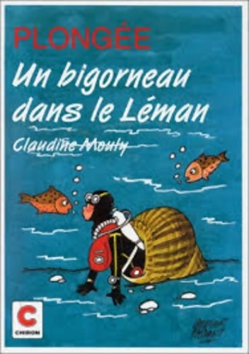 Livrenpoche : Un bigorneau dans le leman - Claudine Mouly - Livre