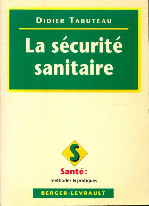 Livrenpoche : La sécurité sanitaire - Didier Tabuteau - Livre