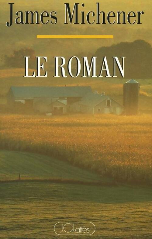 Livrenpoche : Le roman - James Michener - Livre