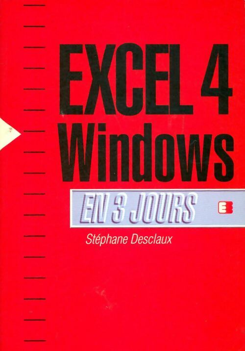 Livrenpoche : Excel 4 en 3 jours : Windows - Stéphane Desclaux - Livre