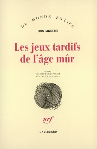 Livrenpoche : Les jeux tardifs de l'âge mûr - Luís Landero - Livre