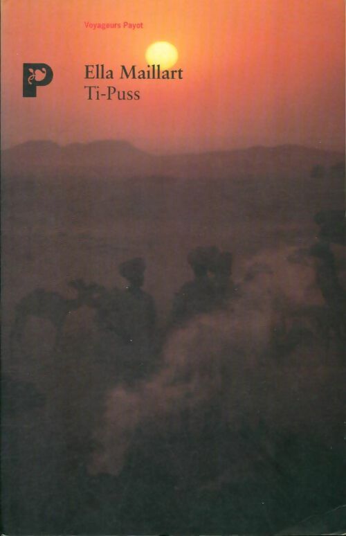Ti-Puss - Ella Maillart - Livre