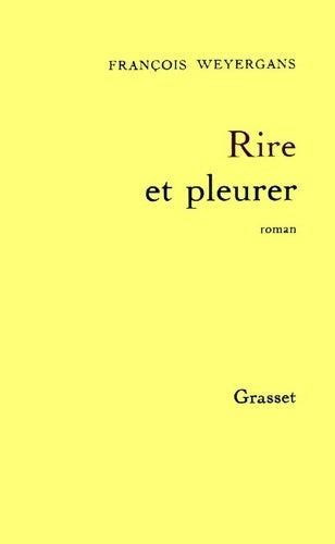 Livrenpoche : Rire et pleurer - François Weyergans - Livre