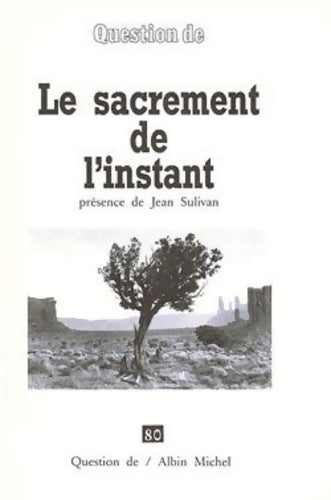 Livrenpoche : Question de n°80 - le sacrement de l'instant - Collectif - Livre