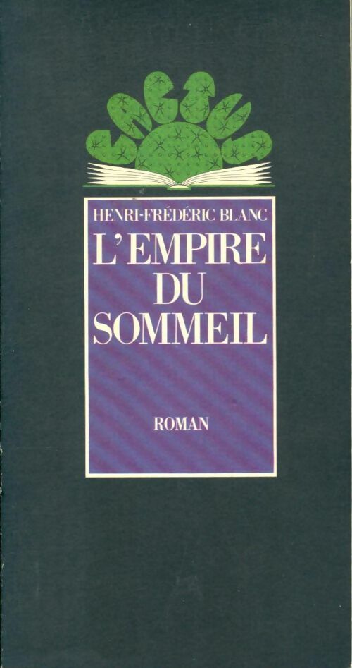 Livrenpoche : L'empire du sommeil - Henri-Frédéric Blanc - Livre