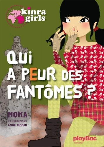 Livrenpoche : Kinra girls Tome IV : Qui a peur des fantômes ? - Moka - Livre