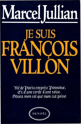 Livrenpoche : Je suis François villon - Marcel Jullian - Livre