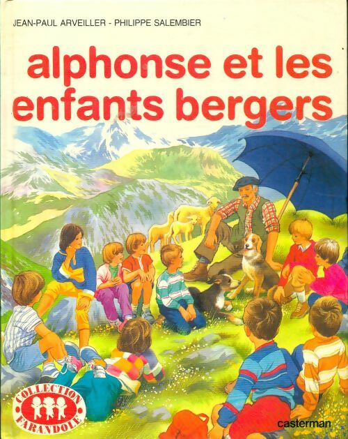 Livrenpoche : Alphonse et les enfants bergers - Jean-Paul Arveiller - Livre