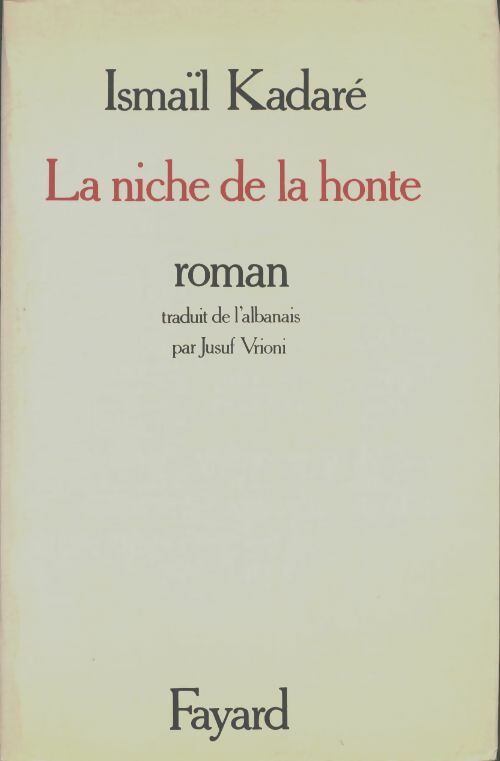 Livrenpoche : La niche de la honte - Ismail Kadaré - Livre