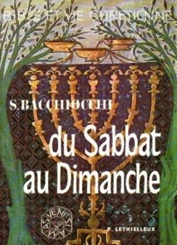 Livrenpoche : Du sabbat au dimanche : Une recherche historique sur les origines du dimanche chrétien - Samuele Bacchiocchi - Livre