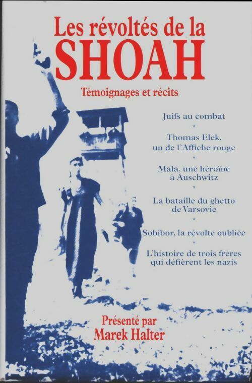 Livrenpoche : Les révoltés de la shoah - Marek Halter - Livre