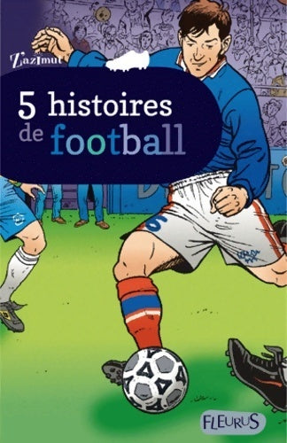 Livrenpoche : 5 histoires de footballeurs - Barbara Castello - Livre