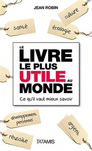 Livrenpoche : Le livre le plus utile au monde - Jean Robin - Livre