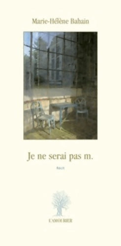 Livrenpoche : Je ne serais pas m. - Marie-Hélène Bahain - Livre