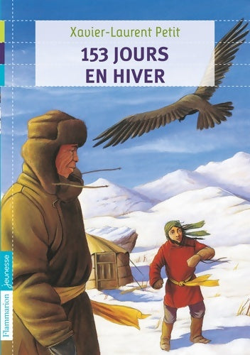 Livrenpoche : 153 jours en hiver - Xavier-Laurent Petit - Livre