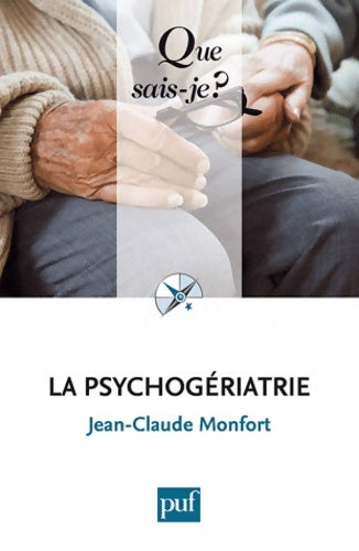 Livrenpoche : La psychogériatrie - Jean-Claude Monfort - Livre