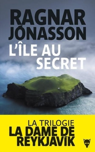 La dame de Reykjavik : L'île au secret - Ragnar Jonasson - Livre
