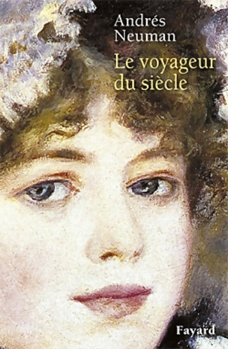 Livrenpoche : Le voyageur du siècle - Andrès Neuman - Livre