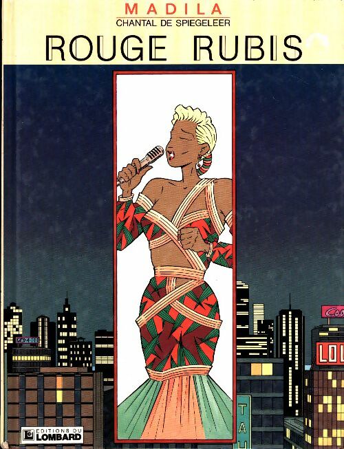 Madila Tome II : Rouge rubis - Chantal De Spielgeleer - Livre