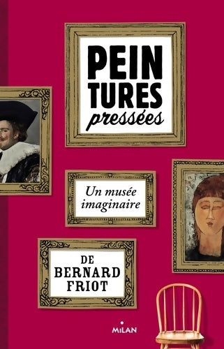 Livrenpoche : Peintures pressées - Bernard Friot - Livre