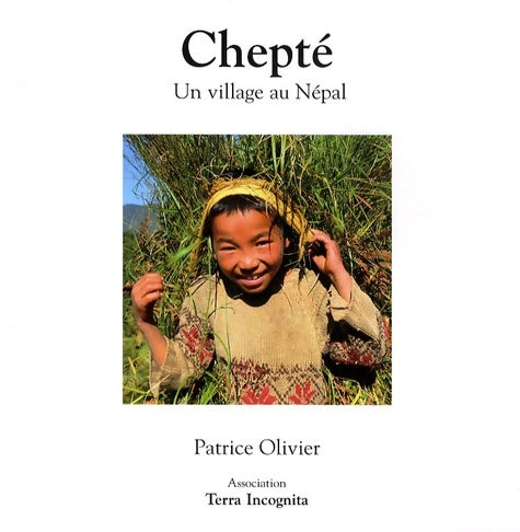 Livrenpoche : Chepté : Un village au Népal - Patrice Olivier - Livre