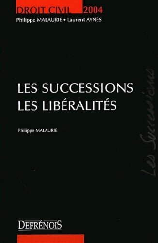Livrenpoche : Les successions les libéralités - Philippe Malaurie - Livre