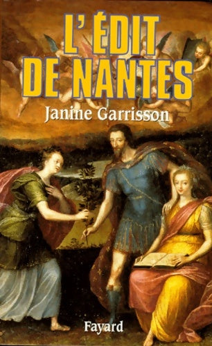 Livrenpoche : L'edit de Nantes : Chronique d'une paix attendue - Janine Garrisson - Livre