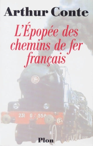 Livrenpoche : L'épopée des chemins de fer français - Arthur Conte - Livre
