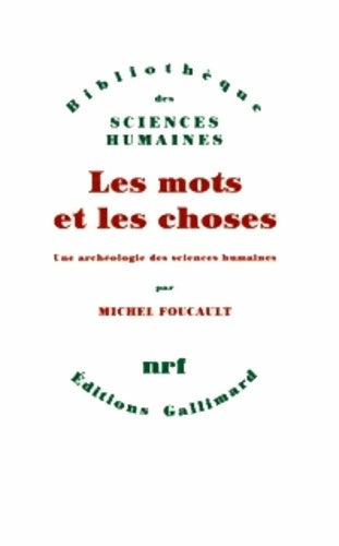 Livrenpoche : Les mots et les choses : Une archéologie des sciences humaines - Michel Foucault - Livre