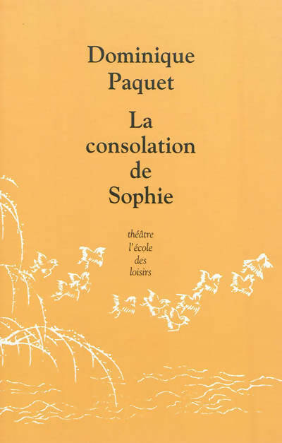 Livrenpoche : La consolation de Sophie - Dominique Paquet - Livre