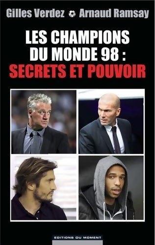 Livrenpoche : Champions du monde 98 : Secrets et pouvoir - Arnaud Ramsay - Livre