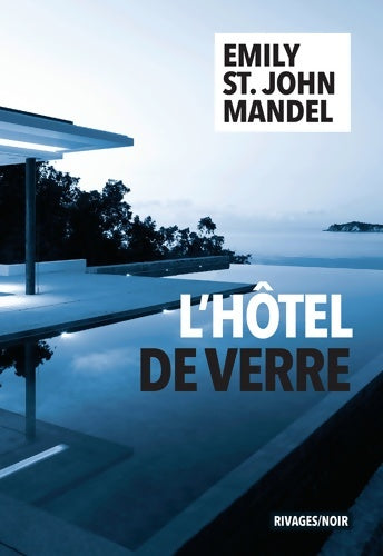 L'hôtel de verre - Emily St. John Mandel - Livre