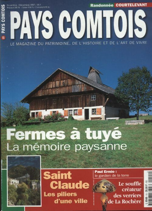 Livrenpoche : Pays Comtois n°15 : fermes à tuyé, la mémoire paysanne - Collectif - Livre