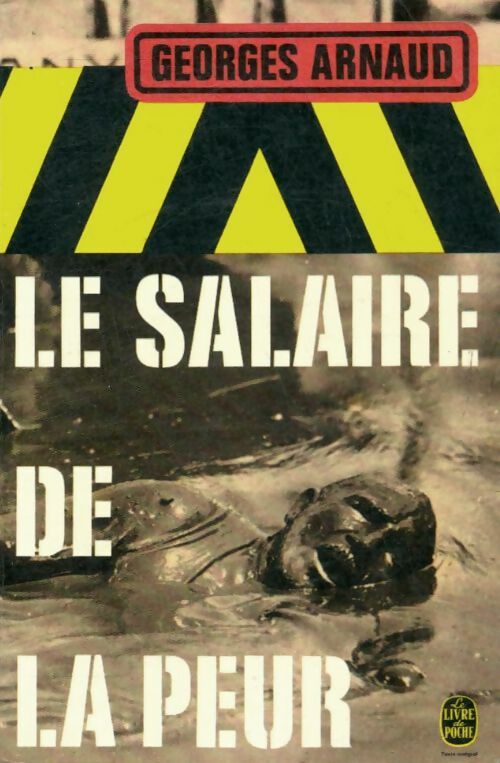 Livrenpoche : Le salaire de la peur - Georges Arnaud - Livre