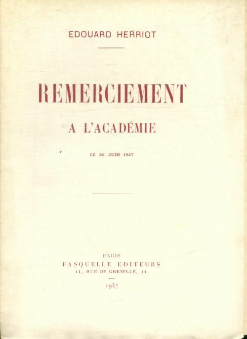 Livrenpoche : Remerciement à l'académie : Le 26 juin 1947 - Edouard Herriot - Livre