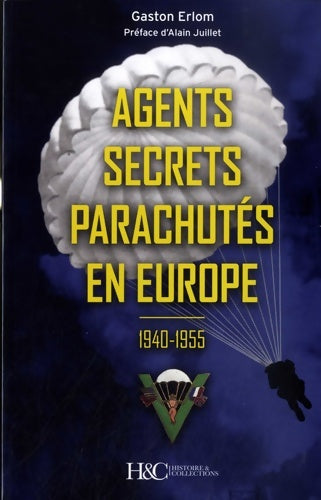 Livrenpoche : Les agents secrets parachutés en Europe - Gaston Erlom - Livre
