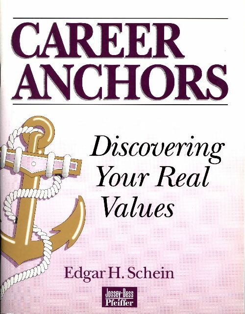 Livrenpoche : Career anchors : Discovering your real values workbook - Edgar H. Schein - Livre