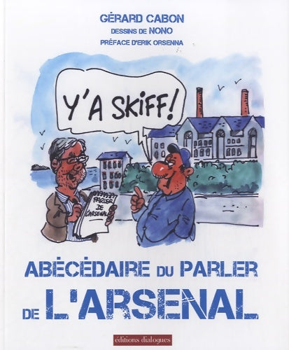 Livrenpoche : Y'a skiff ! - abécédaire du parler de l'arsenal (01) - Gérard Cabon - Livre