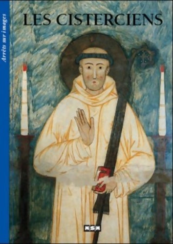 Livrenpoche : Les cisterciens (arrêts-sur-images) - Editions Msm - Livre