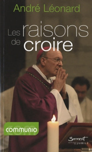 Livrenpoche : Les raisons de croire - André Léonard - Livre