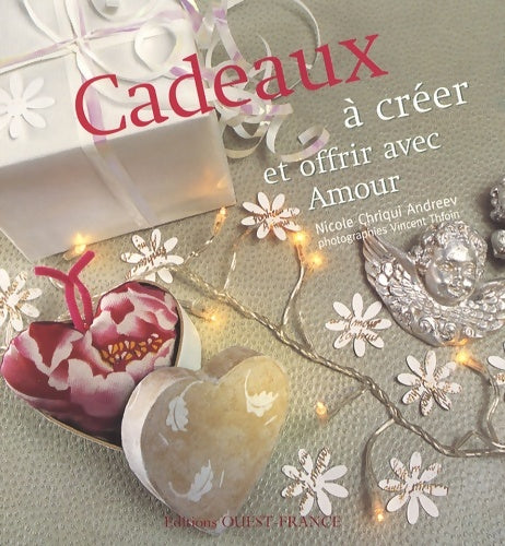 Livrenpoche : Cadeaux à créer et offrir avec amour - Nicole Chriqui Andreev - Livre