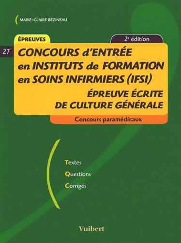 Livrenpoche : Concours d'entrée en IFSI : épreuve écrite de culture générale - Marie-Claire Bézineau - Livre