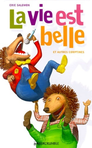 Livrenpoche : La vie est belle et autres comptines - Eric Salomon - Livre