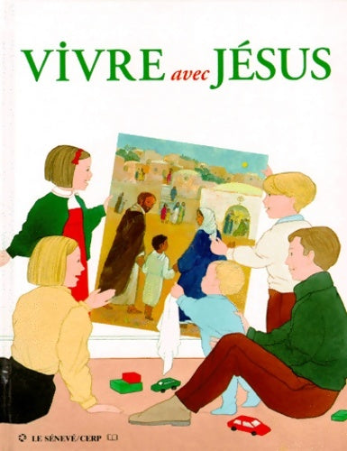 Livrenpoche : Vivre avec jésus - Gard - Livre