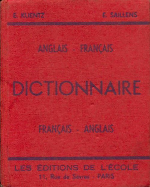 Dictionnaire Français-Anglais / Anglais-Français - E. Kuentz -  Les éditions de l'école - Livre
